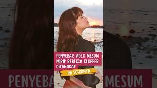 Penyebar Video Mesum Mirip Rebecca Klopper Ditangkap, Ini Sosoknya #viral #artis