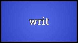 Writ Meaning