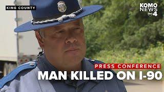 WSP provides update at the scene of deadly hit-and-run on I-90