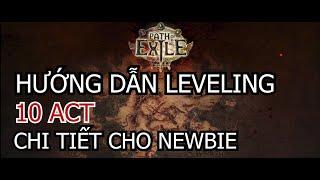 [POE] [Nhập môn POE] Leveling 10 Act Chi Tiết