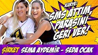 SEDA OCAK & SEMA AYDEMİR | KURYE: SURVİVOR'DA ATTIĞIM SMS'LERİN PARASINI GERİ VER !