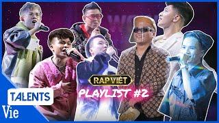 [Playlist] 7 TIẾT MỤC RAP VIỆT MÙA 2 #2: Blacka, 2Can, B-Wine, Cà Nâu, D.Kid, Night T, Decaffeine