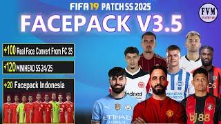 FIFA 19 ALL IN ONE - FACEPACK V3.5(+100 FACE) | INDONESIA FACEPACK | LATEST SQUAD UPDATE 11/2024