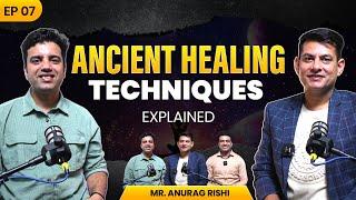 How to Heal through Breathing Techniques & Self-Talk | Get Rid of Headache | Ft. Anurag Rishi EP7 P1