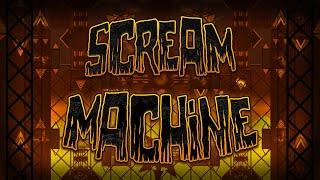 Scream Machine Verified (Extreme Demon)