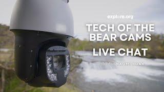 Tech of the Bear Cams | Brooks Live Chat