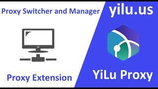 Proxy Switcher and Manager Extension Settings For Chrome Browser - yilu.us