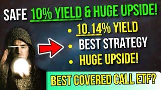 Is This The Best Designed 10% Yielding Covered Call ETF!?