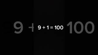 Is 9 + 1 = 100..?  #Haha #trend #9+1 #add #Shockwaver240