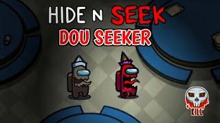 Hide and Seek Dou Seeker - Among us