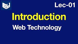 Internet history  | Introduction | WT | Web Technology | Lec-01 | Bhanu Priya