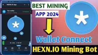 New mining App 2024 ! hexn.io app bot ! hexn.io airdrop !  mining app 2024 | telegram mining #mining