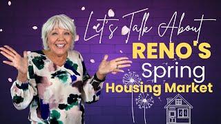 Northern Nevada RE Market Update April 2023: Let's talk about Reno's Spring Housing Market