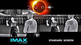 Dune: Part Two IMAX® Screen vs. Standard Screen