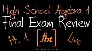  2024 Algebra 1 EOC Final Exam Review: Part 1 [fbt] (Algebra I 2nd Semester Final Exam Review)
