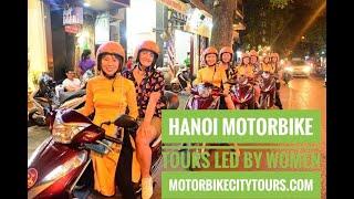 Motorbike City Tours I Hanoi Female Motorcycle Tours  I Hanoi Jeep Tours I Vietnam Jeep Tours