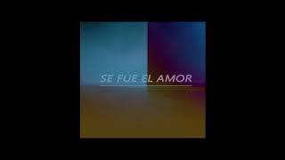 Oliver jaay- SE FUE EL AMOR (Prod by: KHVNMUZIK)