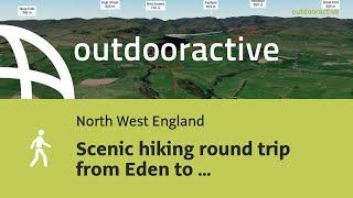 Flyover video: Scenic hiking round trip from Eden to Glenridding Beck and back on June 14, 2025