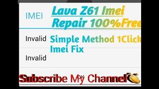 Fix imei Repair Lava z61 invalid imei Number Recovery 100% Tested MT6739M 100%Tested