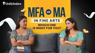 MFA vs MA in Fine Arts: Which One Is Right For You?