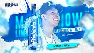 MARKINHOW LIMA - VODKINHA (Canal Brega Exclusivo)