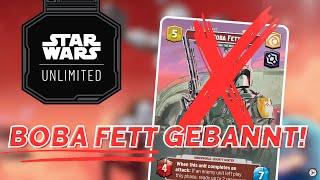 Star Wars Unlimited: Boba Fett gebannt - was hat der erste Bann des Spieles für Auswirkungen?