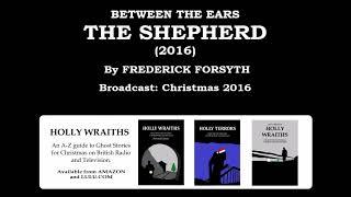 Between the Ears: The Shepherd (2016) by Frederick Forsyth