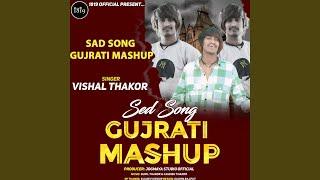 Sad Song Gujrati Mashup