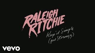 Raleigh Ritchie - Keep it Simple (Audio) ft. Stormzy