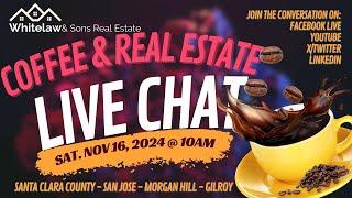 November 2024 Coffee & Real Estate Live Chat!