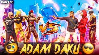 Adam Daku K Sath Bahut Galat Hua  Part 10 