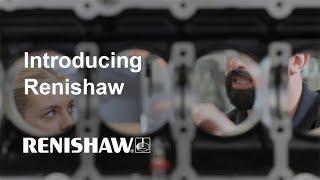 Introducing Renishaw