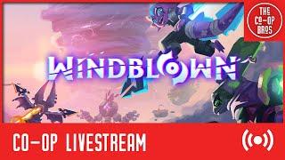 Windblown Livestream | THIS GAME RIPS!!!