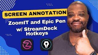 Screen Annotation Zoomit and Epic Pen Demo with StreamDeck Hotkeys