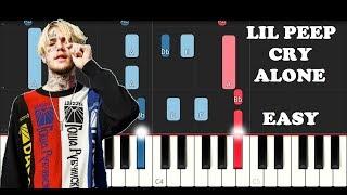 Lil Peep - Cry Alone (EASY Piano Tutorial)