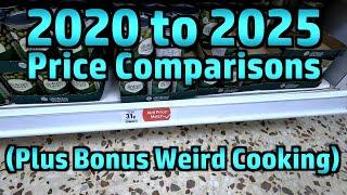 Comparing Some 'Budget Challenge' Prices 2020 vs 2025 (Also Bonus Weird Cooking)