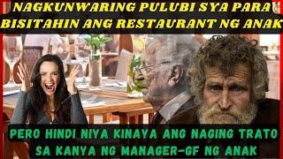 NAGKUNWARING PULUBI SYA PARA BSITAHIN ANG RESTAURANT NG ANAK PERO HINDI NIYA KINAYA ANG NAGING TRATO