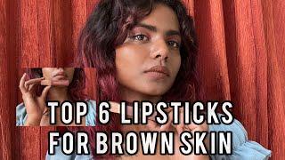 Top 6 lipsticks for Brown skin 