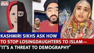 Kashmiri Sikhs Raise Concerns Over Daughters Converting to Islam for Marriages with Muslim Men