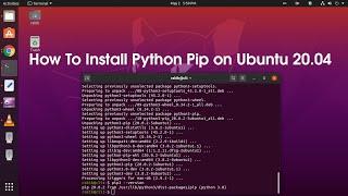 How to Install Python Pip on Ubuntu 20.04 LTS