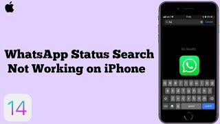 WhatsApp Status Search Not Working on iPhone in iOS 14.3 - Here's the Fix