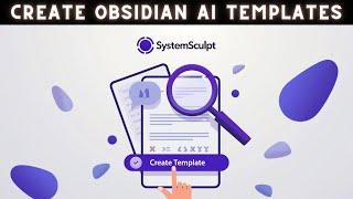 How to Create Custom AI Templates in Obsidian (2024 Guide)