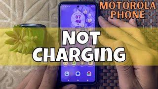 How to Fix If Motorola Phone is Not Charging