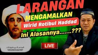 Beberapa Alasan Kenapa Kita Harus Meninggalkan Amalan Ratib Al-Haddad⁉️