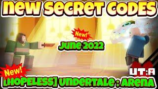 2022 NEW SECRET CODES, Roblox [HOPELESS] Undertale : Arena, XP, Soul, DT,ALL WORKING CODES,NEW CODES