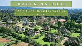 Karen - A Posh and Wealthy Neighborhood in Nairobi Kenya