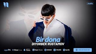 Diyorbek Rustamov - Bir dona (audio 2024)