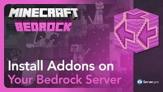 How to Install Bedrock Addons on Your Server - Minecraft Bedrock