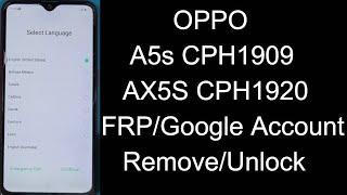 OPPO A5s FRP Bypass OPPO CPH1909/AX5S CPH1920 FRP Google Account Remove/Unlock