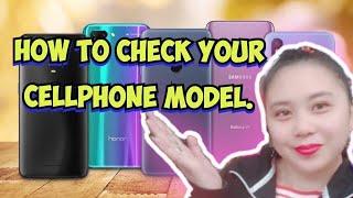 How to check your cellphone model? ( tagalog ) ll Babaeng Technician